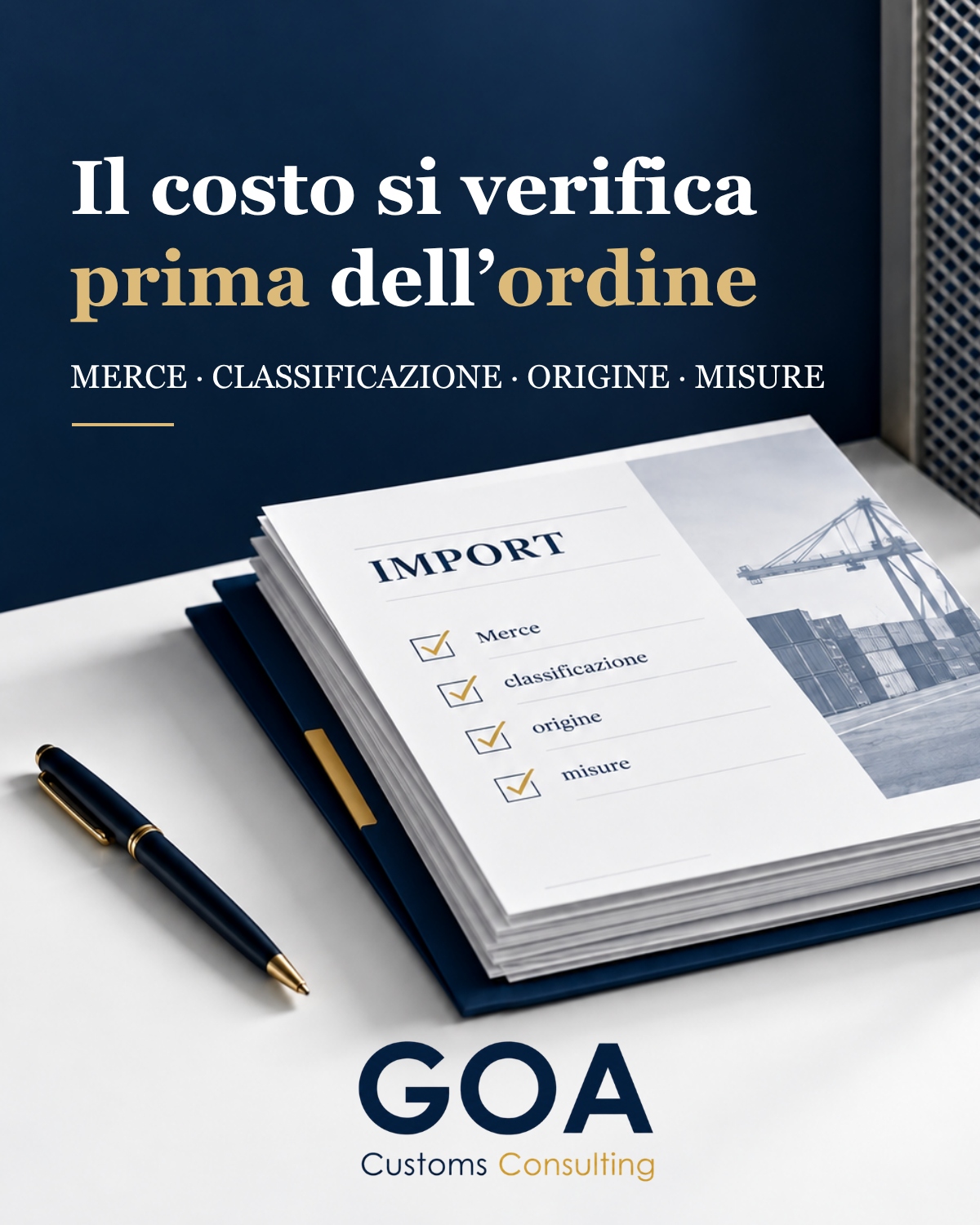Il costo si verifica prima dell’ordine: merce, classificazione, origine e misure